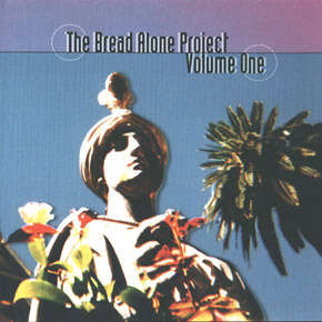 Bread Alone Project: Volume One Front Cover